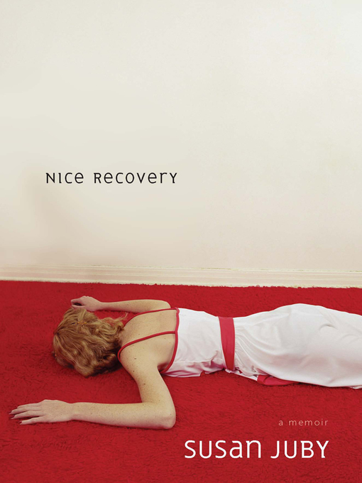Title details for Nice Recovery by Susan Juby - Wait list